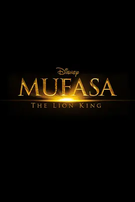 Mufasa: The Lion King